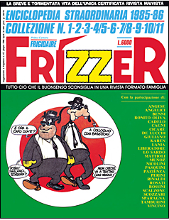 Enciclopedia Frizzer, collezione 1985 1986. Rivista di fumetti originale, ideata e prodotta da Frigidaire, imprinter Andrea Pazienza