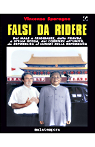 "FALSI DA RIDERE": i giornali falsi (ma non bugiardi) de IL MALE e di FRIGIDAIRE tra il 1978 e il 1991. Autore Vincenzo Sparagna. Edizione Malatempora.