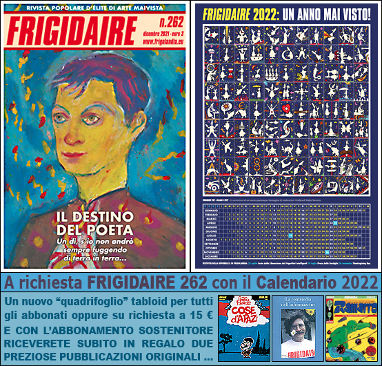 FRIGIDAIRE e IL NUOVO MALE, rivista indipendente di satira e idee. Direttore Vincenzo Sparagna, coordinamento, colori e grafica di Maila Navarra